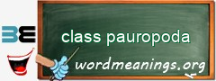 WordMeaning blackboard for class pauropoda